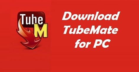 Download TubeMate  For PC  Windows 10 8 7 And Mac All Tech Tips