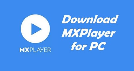 MXPlayer for PC